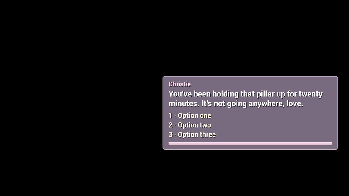 A dialogue box on a plain white background. A mauve panel headed 'Christie' reads: 'You've been holding that pillar up for twenty minutes. It's not going anywhere, love.' Below it three numbered choices read Option one, Option two and Option three, above a thin pink timer bar.