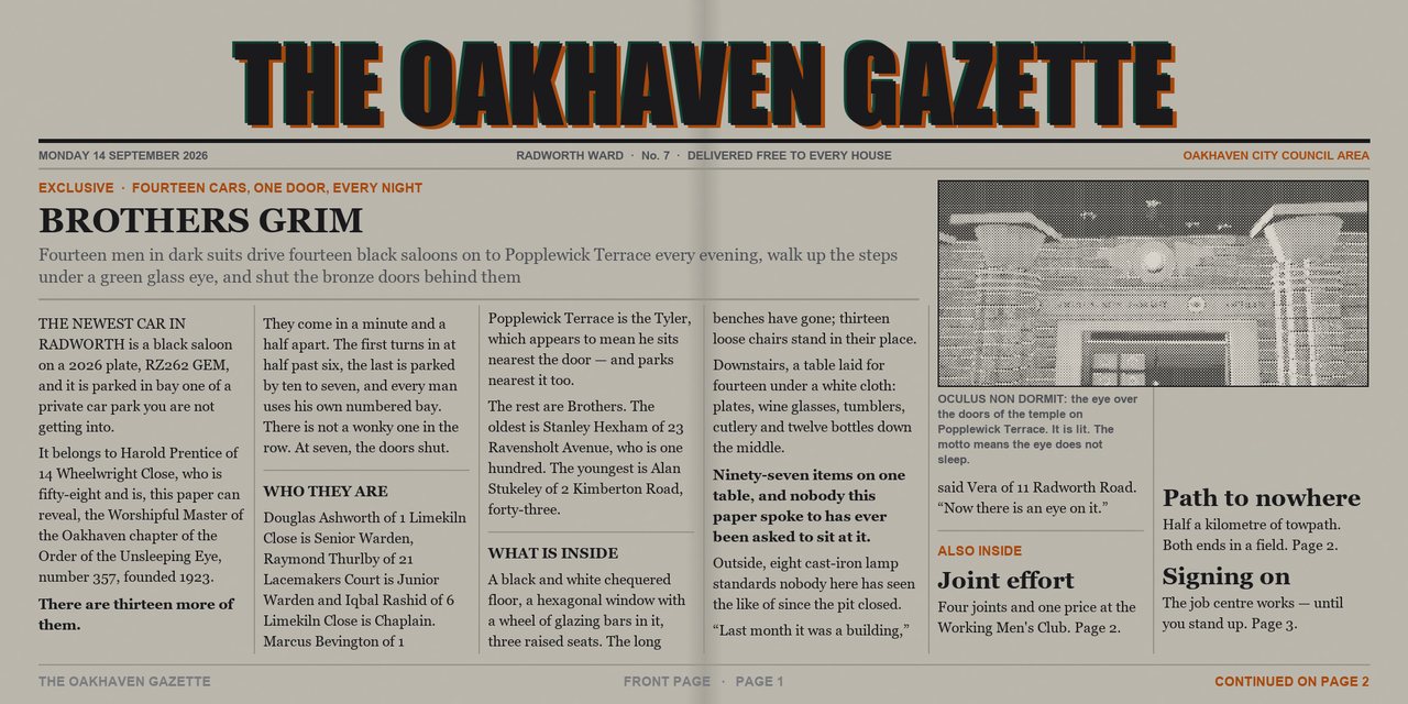 The Oakhaven Gazette, issue 7, Monday 14 September 2026 - page 1 of 4. A tabloid newspaper spread printed in two colours.
