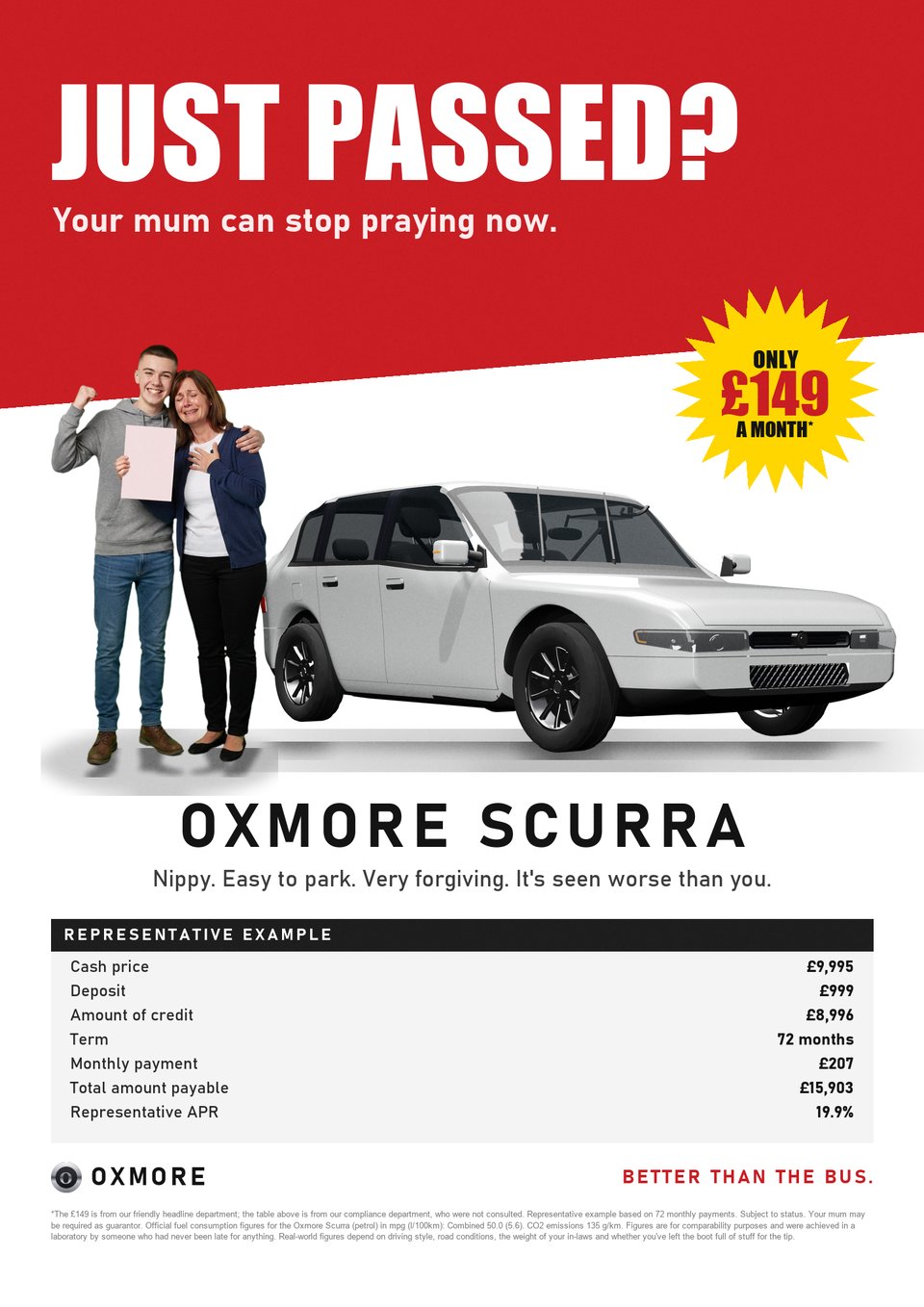 A parody car advert for the Oxmore Scurra: Just passed? Your mum can stop praying now.